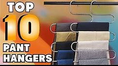 Top Rated Pant Hangers on Amazon