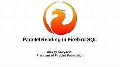 Parallel Reading in Firebird SQL