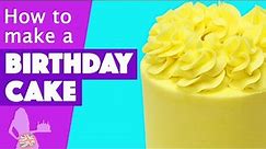 How to Make a Birthday Cake