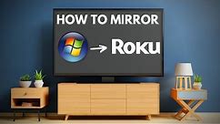 How To Mirror PC to Roku