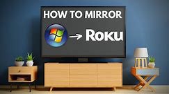 How To Mirror PC to Roku