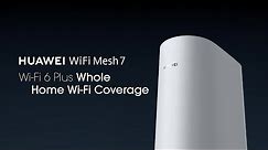 HUAWEI WiFi Mesh 7 | Wi-Fi 6 Plus Whole Home Wi-Fi Coverage