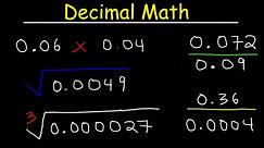 Multiplying Decimals and Dividing Decimals - The Easy Way!