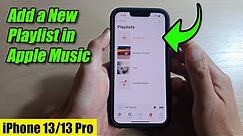 iPhone 13/13 Pro: How to Add a New Playlist in Apple Music