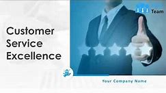 Customer Service Excellence Powerpoint Presentation Slides