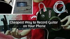 How to Record Guitar on your Phone | Cheapest Way | with subtitle