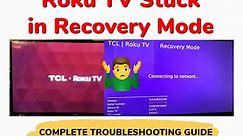 TCL Roku TV Stuck in Recovery Mode (7 PROVEN Fixes!) - TechProfet