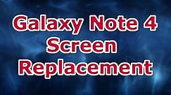 Galaxy Note 4 Screen Replacement