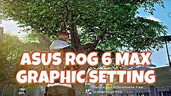 Undawn - Asus ROG 6 MAX GRAPHIC SETTING