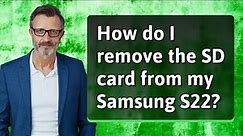 How do I remove the SD card from my Samsung S22?