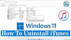 ✅ How To Uninstall iTunes in Windows 11