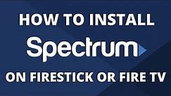How To Watch Spectrum TV App on Firestick or Fire TV - Step by Step Instructions