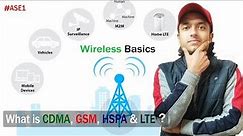 What is CDMA, GSM, HSPA & LTE ? | Wireless Basics | Hindi | #ASE1