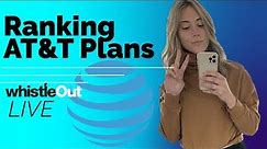 Ranking AT&T Cell Phone Plans!
