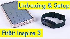 Fitbit Inspire 3 Unboxing and Setup - iPhone and Android- in 2023
