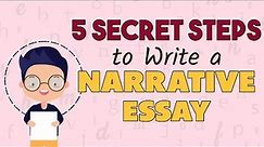 How to Write Narrative Essay - 5 Easy Steps to Write Narrative Essay | Structure and Example