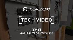 Goal Zero Home Integration Kit | Tech Video