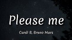 Please me - Cardi B, Bruno Mars Lyrics