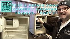 3 way camper and caravan fridges. How to repair them part 1. Gas