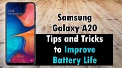 Samsung Galaxy A20 Tips and Tricks to Improve Battery Life