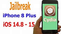 How to Jailbreak iPhone 8 Plus iOS 14.8 – iOS 15