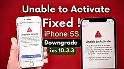 iphone 5S Unable To Activate Problem Fix New Solution// iphone 5S 10.3.3 Downgrade
