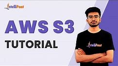 AWS S3 Tutorial | AWS S3 Tutorial For Beginners | Introduction to AWS S3 | Intelipaat