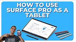 How to Use Surface Pro as a Tablet