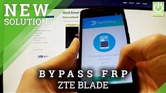 Bypass Google Account Protection in ZTE BLADE - How to Remove FRP