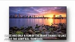 Sony KDL-50W800C - Product Review