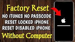 Erase iPhone Without Apple iD Password 2024 | Factory Reset Disable & locked iPhone Without Computer