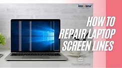 How to Repair Laptop Screen lines