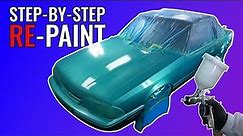 STEP-BY-STEP GUIDE: How to RE-Paint a Car!