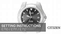 Citizen Watch Setting Instruction — E710, E711, E712