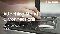 Install the Stand and Make Connections on Your 2019 Serif TV | Samsung US