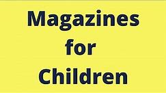 MAGAZINES FOR CHILDREN from class 1 to 4 | Happy Young Readers |