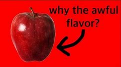 Why Do Red Delicious Apples Taste So Bad (and why they weren’t always terrible)?