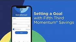 How to Set a Smart Savings Goal Using Fifth Third's Mobile App