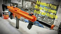 Nexus Pro simple mods and thoughts