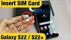 Galaxy S22 / S22+ : How to Insert SIM Card & Double Check Mobile Settings
