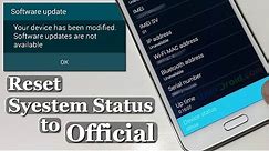 How to Reset System Status to Official for Galaxy S5, S4, S3 & Note [Wanam Xposed]