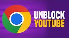 How To Unblock YouTube on Google Chrome (EASY!)