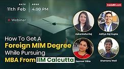 How To Get A Foreign MIM Degree While Pursuing MBA From IIM Calcutta