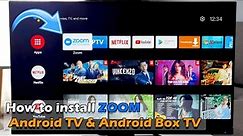How to install ZOOM on Android TV & Android Box TV
