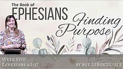 Ephesians 4 • Walking Worthy • Women of the Word