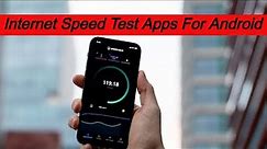 Most Used Speed Test Apps | Android Device