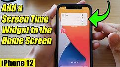 iPhone 12: How to Add a Screen Time Widget to the Home Screen