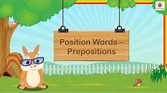 Position Words - Preposition | English Grammar & Composition Grade 1 | Periwinkle