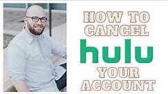 How to Cancel Your Hulu Account 2021