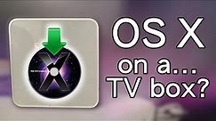 Installing OS X on an Apple TV!